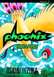Cover of: Phoenix, Volume 3: Yamato/Space (Phoenix Series)