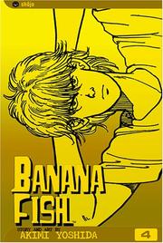 Cover of: Banana Fish, Volume 4 (Banana Fish) | Akimi Yoshida