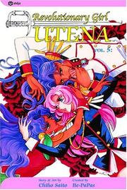 Cover of: Revolutionary Girl Utena, Volume 5: To Blossom (Revolutionary Girl Utena (Graphic Novels))