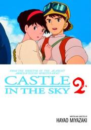 Cover of: Castle in the Sky, Vol. 2 by Hayao Miyazaki