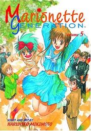 Cover of: Marionette Generation, Volume 5 (Marionette Generation) by Haruhiko Mikimoto