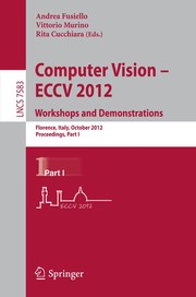 Cover of: Computer Vision – ECCV 2012. Workshops and Demonstrations | Andrea Fusiello