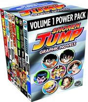 Cover of: Shonen Jump Graphic Novels Power Pack, Vol. 1 (Contains Volume I of Dragon Ball, Dragon Ball Z, Naruto, One Piece, Shaman King, Yu-Gi-Oh!, and YuYu Hakusho)