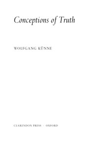 Cover of: Conceptions of truth | Wolfgang KГјnne