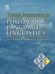 Cover of: Concise encyclopedia of philosophy of language and linguistics by Brown, E. K., Alex Barber, Robert Stainton