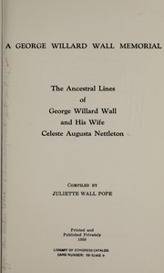 Cover of: A George Willard Wall memorial by Juliette Wall Pope