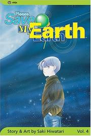 Cover of: Please Save My Earth, Volume 4 (Please Save My Earth) by Saki Hiwatari