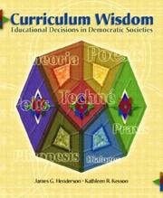 Cover of: Curriculum Wisdom: Educational Decisions in Democratic Societies