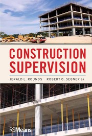 Cover of: Construction supervision | Jerald L. Rounds