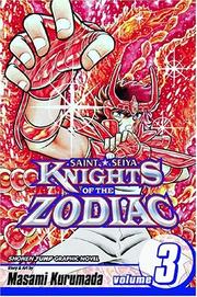 Cover of: Knights Of The Zodiac (Saint Seiya), Volume 3 (Knights of the Zodiac) by Masami Kurumada, Masami Kurumada