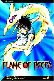 Cover of: Flame Of Recca, Volume 6 (Flame Of Recca)