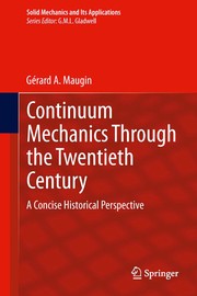 Cover of: Continuum Mechanics Through the Twentieth Century | G. A. Maugin