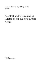 Cover of: Control and optimization methods for electric smart grids | Aranya Chakrabortty