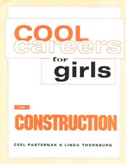 Cover of: Cool careers for girls in construction | Ceel Pasternak
