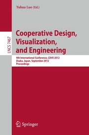 Cooperative Design, Visualization, and Engineering by Yuhua Luo