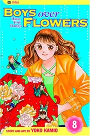 Cover of: Boys Over Flowers, Volume 8 by Yoko Kamio
