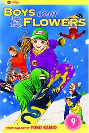 Cover of: Boys Over Flowers, Volume 9: Hana Yori Dango (Boys Over Flowers)