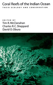 Cover of: Coral reefs of the Indian Ocean by edited by T.R. McClanahan, C.R.C. Sheppard, D.O. Obura.