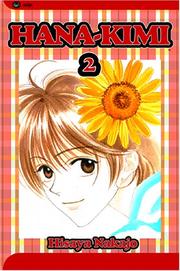 Cover of: Hana-Kimi, Volume 2: For You In Full Blossom (Hana-Kimi)