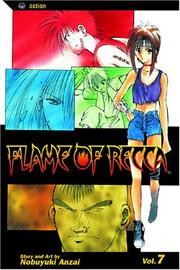 Cover of: Flame Of Recca, Volume 7 (Flame Of Recca) by Nobuyuki Anzai