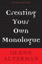 Cover of: Creating your own monologue | Glenn Alterman