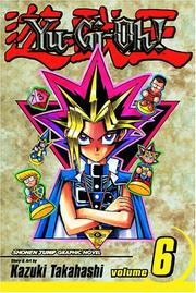 Cover of: Yu-Gi-Oh!, Volume 6 (Yu-Gi-Oh!) by Kazuki Takahashi