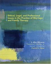 Cover of: Ethical, Legal, and Professional Issues in the Practice of Marriage and Family Therapy (4th Edition)