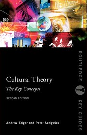 Cultural theory by Andrew Edgar, Peter R. Sedgwick