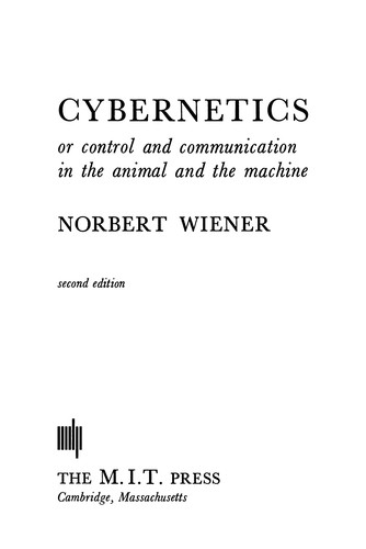 Cybernetics by Norbert Wiener