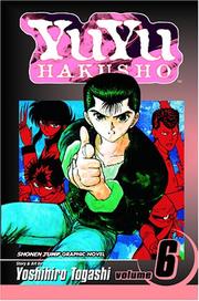 Cover of: YuYu Hakusho, Vol. 6 by Yoshihiro Togashi