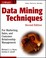 Cover of: Data mining techniques