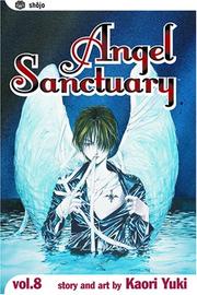 Cover of: Angel Sanctuary, Vol. 8 by Kaori Yuki