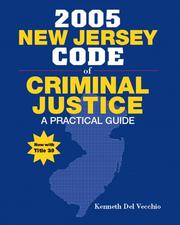 Cover of: New Jersey Code of Criminal Justice by Kenneth Del Vecchio, Kenneth Del Vecchio