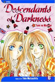 Cover of: Descendants of Darkness, Volume 6: Yami no Matsuei (Descendants of Darkness)