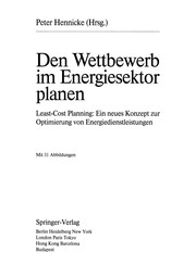 Cover of: Den Wettbewerb im Energiesektor planen: Least-Cost Planning: Ein neues Konzept zur Optimierung von Energiedienstleistungen