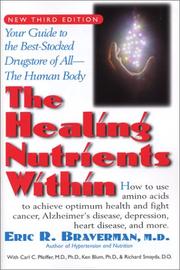 Cover of: The Healing Nutrients Within by Eric R. Braverman, Carl C. Pfeiffer, Kenneth Blum, Richard Smayda