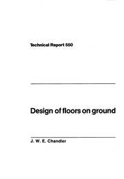 Cover of: Design of floors on ground | J. W. E. Chandler