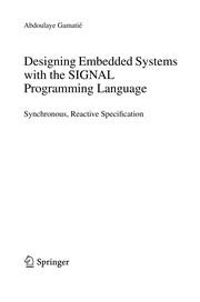Cover of: Designing Embedded Systems with the SIGNAL Programming Language | Abdoulaye GamatiГ©