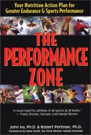 Cover of: The Performance Zone: Your Nutrition Action Plan for Greater Endurance & Sports Performance (Teen Health Series)