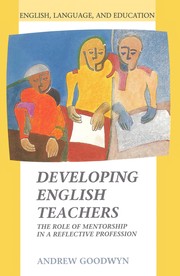 Cover of: Developing English teachers | Andrew Goodwyn
