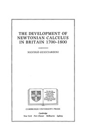 Cover of: The development of Newtonian calculus in Britain, 1700-1800