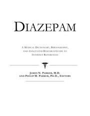 Cover of: Diazepam: a medical dictionary, bibliography, and annotated research guide to Internet references