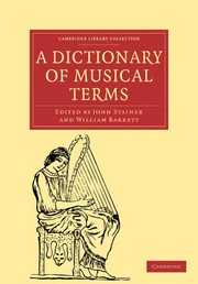 Cover of: A dictionary of musical terms by Stainer, John Sir, William Alexander Barrett
