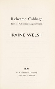 Cover of: Reheated cabbage: tales of chemical degeneration