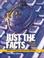 Cover of: Just the Facts