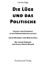 Cover of: Die Lüge und das Politische: Freiheit und Sicherheit in der Präventionsgesellschaft