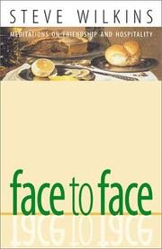 Cover of: Face to Face: Meditations on Friendship and Hospitality