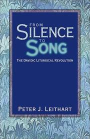 Cover of: From Silence to Song: The Davidic Liturgical Revolution