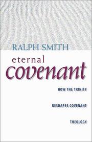 Cover of: The Eternal Covenant: How the Trinity Reshapes Covenant Theology