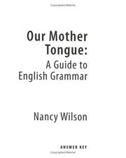 Cover of: Our Mother Tongue: A Guide to English Grammar (Answer Key)